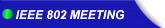 IEEE 802 Meeting